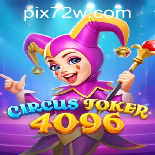 Descobrindo o Jogo CircusJoker4096 e a Palavra-Chave 72W.com